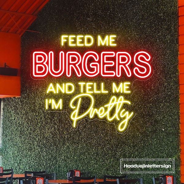 Feed Me Burger And Tell Me I'm Pretty Neon Sign Custom Hamburger Food LED Neon Light Home Wall Decor Coffee Shop Restaurant Decoration