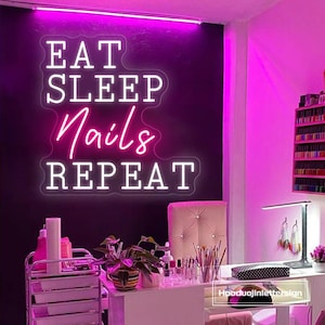 Essen Schlaf Nägel wiederholen Leuchtreklame, benutzerdefinierte Nägel Salon LED Neonlicht Beauty Room Nägel Bar Studio Wanddekor Business Willkommensschild, Salon Geschenk