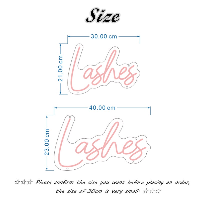 Puede incluir: Dos letreros de ne&oacute;n rosa que dicen "Lashes" en una fuente cursiva. Los letreros se muestran con medidas en cent&iacute;metros. El letrero m&aacute;s peque&ntilde;o tiene 30 cm de ancho y 21 cm de alto. El letrero m&aacute;s grande tiene 40 cm de ancho y 23 cm de alto. El texto "Por favor, confirme el tama&ntilde;o que desea antes de realizar un pedido, el tama&ntilde;o de 30 cm es muy peque&ntilde;o" se muestra debajo de los letreros.
