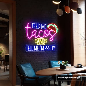 Insegna al neon "Dammi i tacos e dimmi che sono carina" Decorazione personalizzata per ristorante messicano Festa dei tacos Fast Food Luce notturna Caffè Decorazione murale per la casa