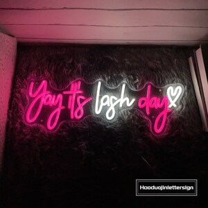 Yay It's Lash Day Heart Neon Sign, Custom Lashes Salon LED Neon Light ...