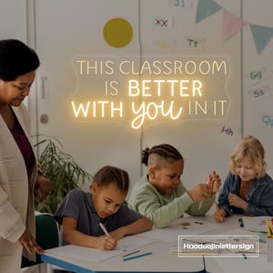 Insegna al neon "Questa classe è migliore con te dentro", luce al neon a LED personalizzata per insegnanti, decorazione per aula, cartello di benvenuto, regalo per insegnante