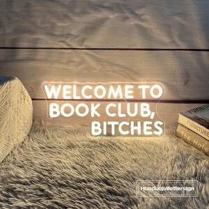 Welcome To Book Club, Bitches LED Neon Sign, Custom Book Club Neon Light Reading Room Study Room Bookshelf Wall Art Decor Bookworm Gifts Warm White