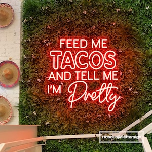 Insegna al neon "Dammi i tacos e dimmi che sono carina", decorazione personalizzata per ristorante messicano, festa dei tacos, fast food, luce al neon, decorazione da parete per la casa.