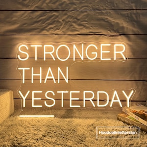 Stronger Than Yesterday Neon Sign, Custom Home Gym LED Neon Light, Fitness Workout Room Motivational Quotes Wall Decor, Gift for Gym Lover,