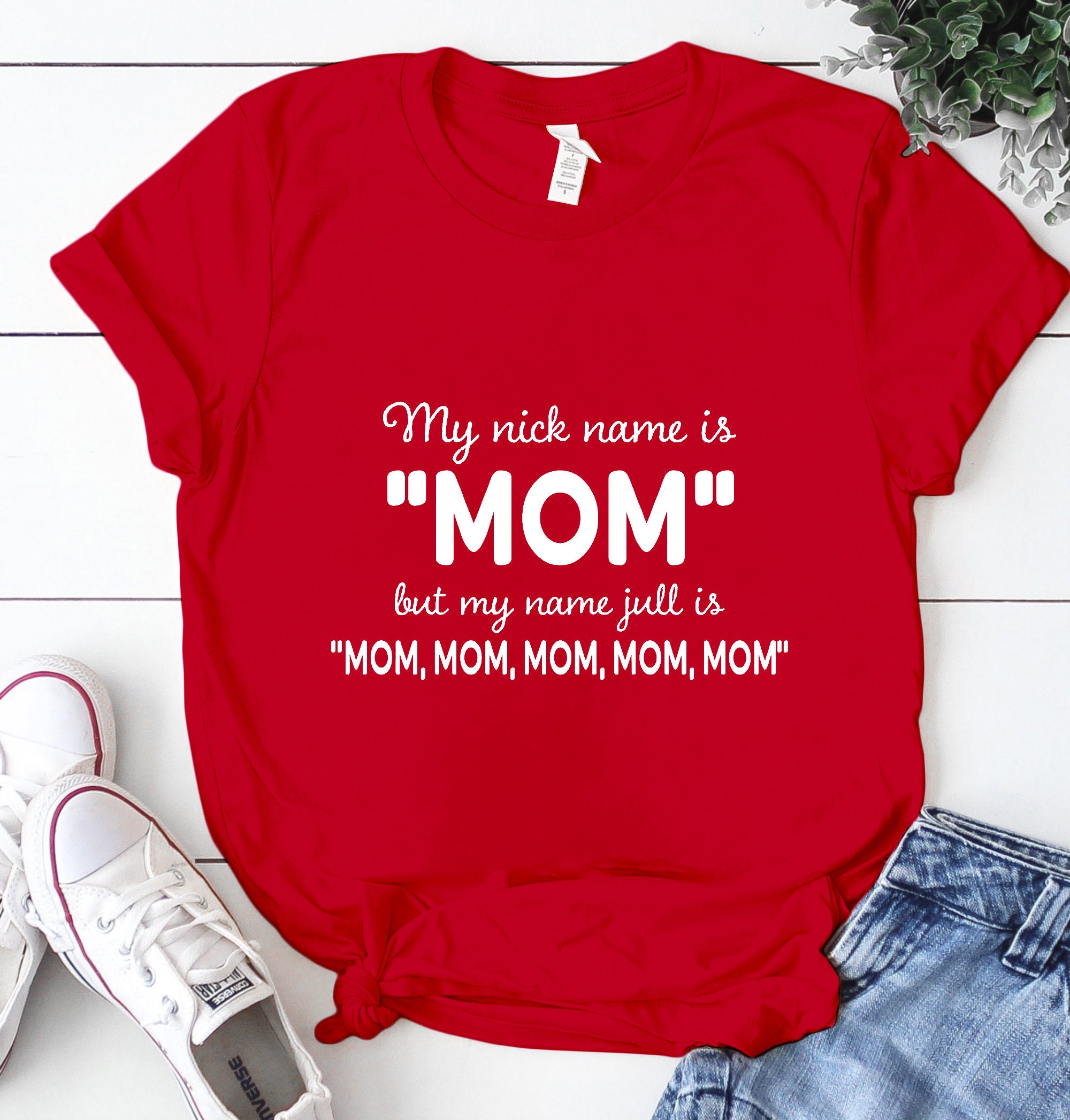 My Nickname is Mom My Full Name is Mom Mom Mom Shirt My Nick Etsy