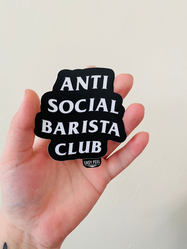 Anti Social Barista Club Stickers
