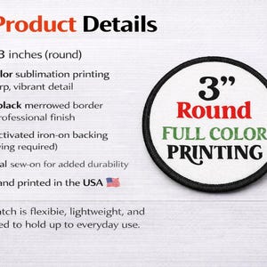 Product details graphic featuring a 3 inch round custom iron-on patch with vibrant full-color sublimation print, black merrowed edge, iron-on heat-activated backing, optional sew-on option.