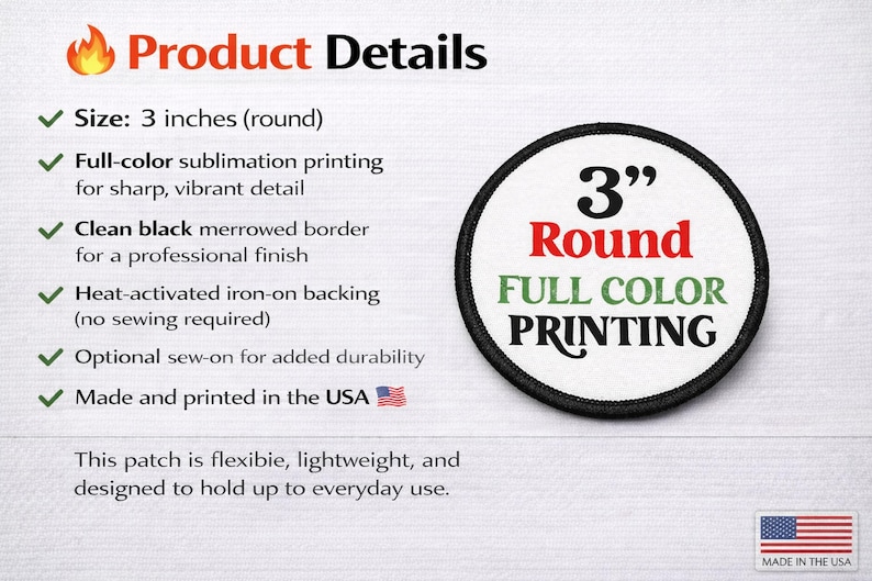Product details graphic featuring a 3 inch round custom iron-on patch with vibrant full-color sublimation print, black merrowed edge, iron-on heat-activated backing, optional sew-on option.