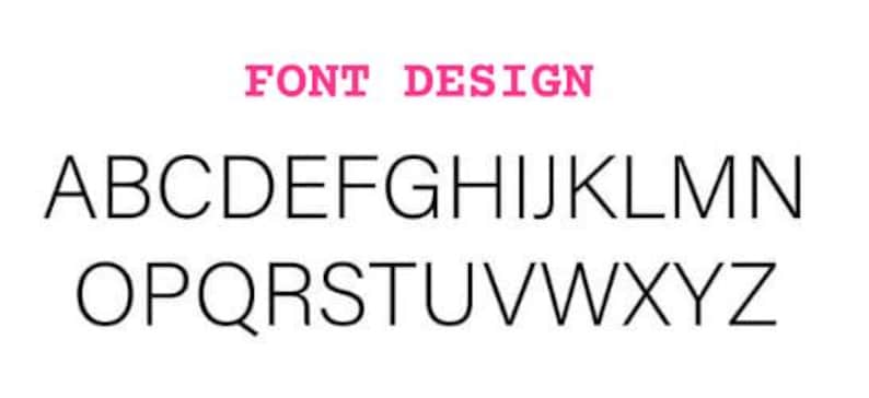 May include: A simple, clean font design with the alphabet in uppercase letters. The letters are black and the background is white. The text "FONT DESIGN" is in pink above the alphabet.
