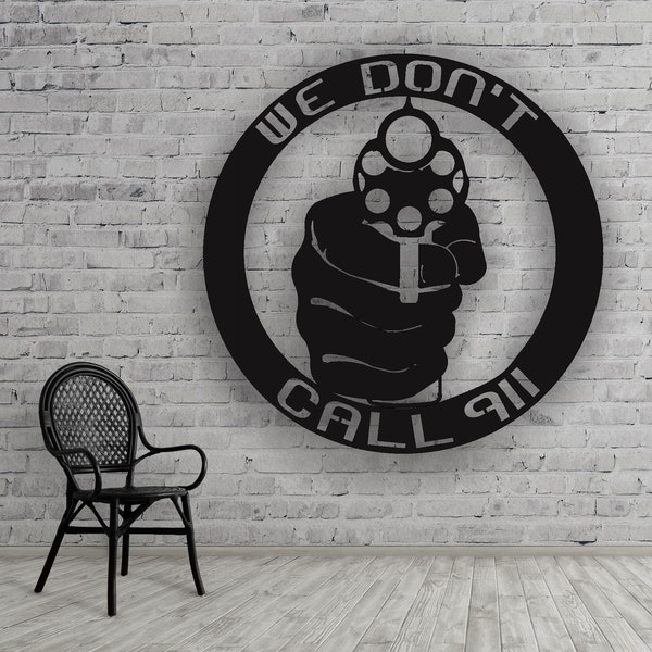 We Don't Call 911 Etsy
