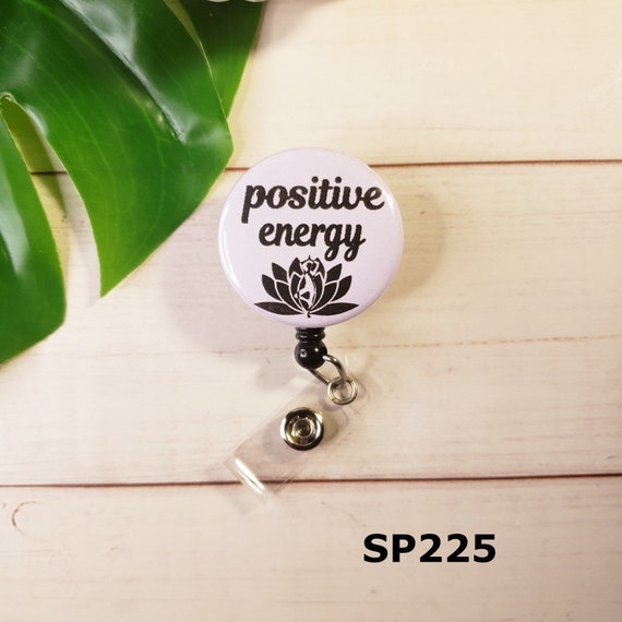 Positive Energy Badge Reel Lotus Flower Design, Nurse Yoga Motivational ID  Retractable Clips, Teacher Velcro Interchangeable Topper 