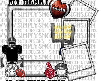 My heart is on that field football Polaroids picture custom blank png download original designer
