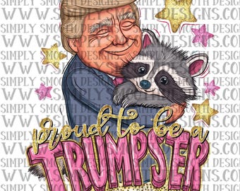 Orgoglioso di essere un presidente Trumpster png download