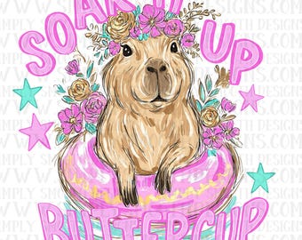 Soak it up buttercup , png download
