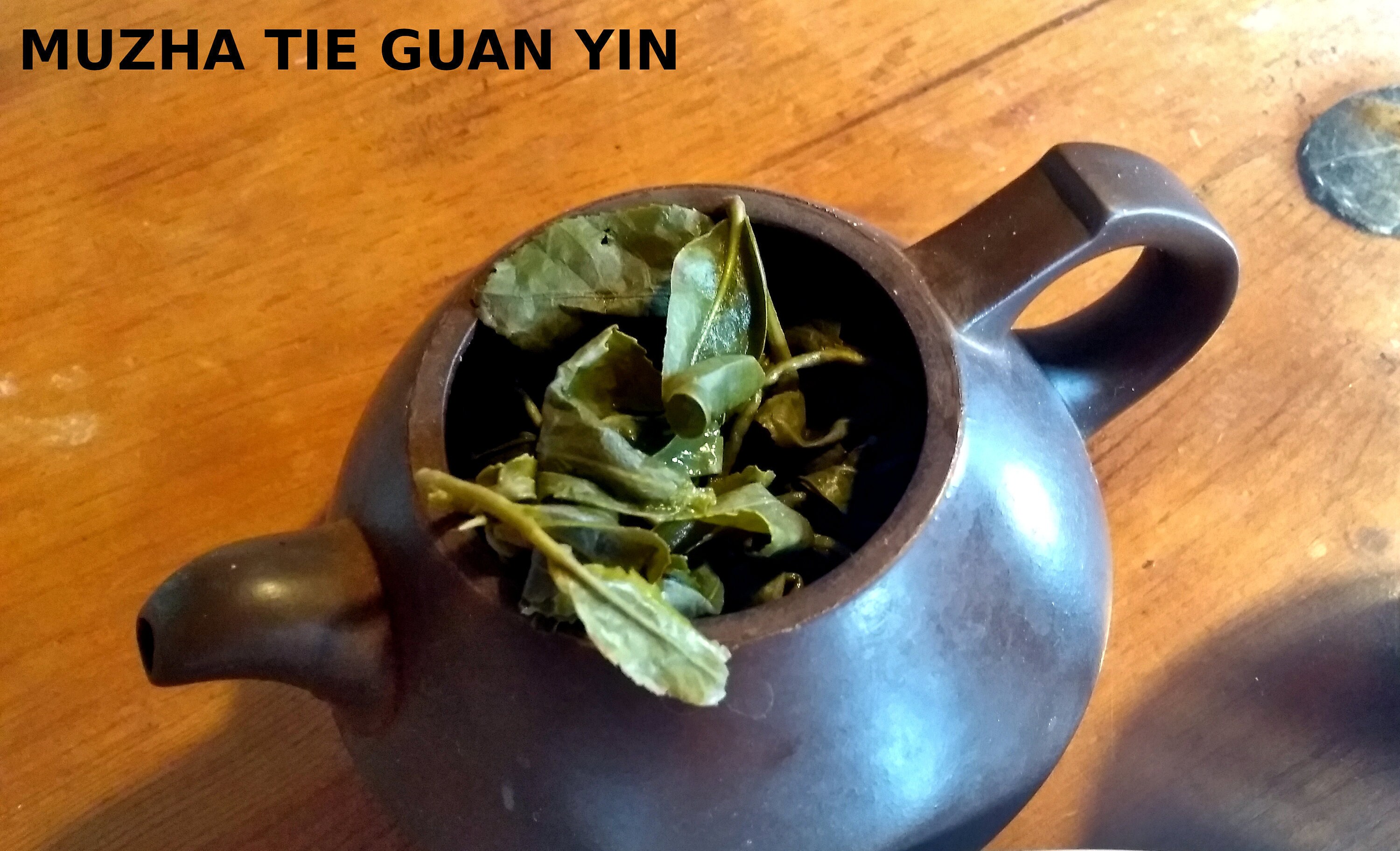 Muzha Tie Guan Yin - Mucha Oolong Torréfié Doux Taiwan Tea Wu Long