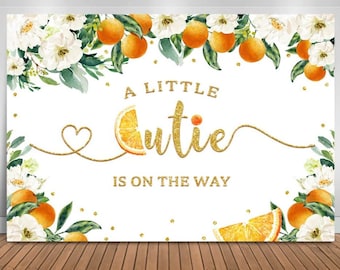 A Little Cutie Is On The Way Backdrop, Photo Backdrop, Baby Shower Decor, Baby Shower Backdrop, Cutie Shower Decor, Citrus Party