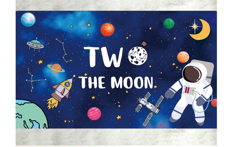 Two The Moon Birthday Backdrop Space Theme Birthday Banner Space Birthday Decorations 2nd Birthday Decorations Space Poster