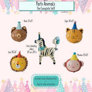 May include: A collection of party animal balloons, including a bear, tiger, lion, monkey, and zebra. The balloons are in various colors and sizes, with the zebra standing at 30" wide and 38" high. The set includes a mylar attachment kit and instructions.