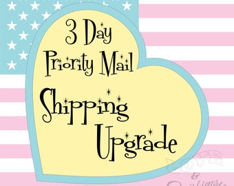 Priority Mail 3 Day Shipping Upgrade