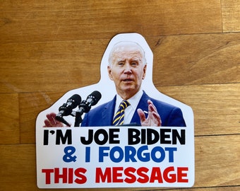 Joe Biden - I forgot this message