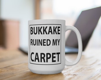 Bukkake Meme Mug 15oz