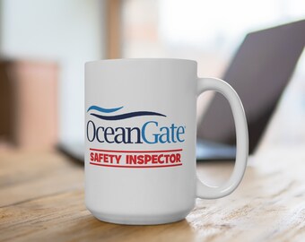 Ocean Gate Safety Inspector Meme Mug 15oz