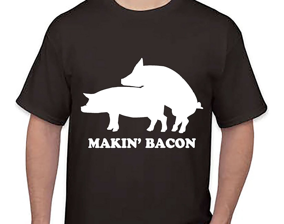Making Bacon Tshirt Tee Shirt Top High Quality print unisex Etsy
