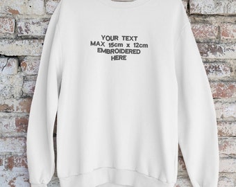 Your Medium Text Embroidered - Personalised Jumper