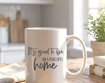 Mortgage Payoff Gift Debt Free House Celebration Ceramic Mug Burning Milestone Achievement Homeowner Present Freedom Property Payment Loan