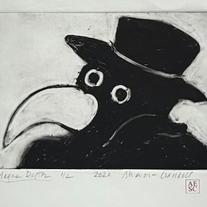 May include: A black and white print featuring a stylized plague doctor wearing a wide-brimmed hat and a long, curved beak mask. The artwork includes handwritten text at the bottom reading Plague Doctor 1/2 2020 Shaver-Crankell and a small red AE SC stamp.