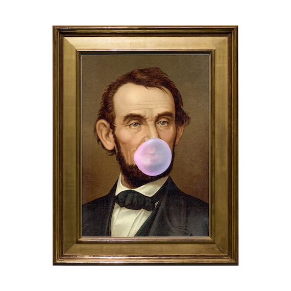 Abraham Lincoln Bubble Gum Art Print: Funny Gallery Wall Decor (Digital Download)