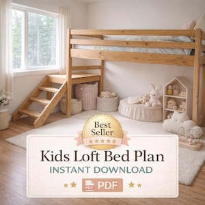 May include: A wooden kids' loft bed with a built-in staircase. The bed is in a light wood finish and has a mattress. The image also includes a sign that says "Kids Loft Bed Plan" and "Instant Download".