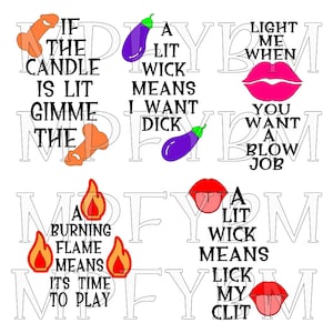 Adult Candle quotes - digital designs - for decals - When This Wick Is Lit - eggplant - lips - SVG PDF PNG -gag gifts humor Father&#39;s Day