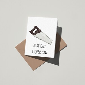 Father's Day Card, Best Dad I Ever Saw, Best Grandpa I Ever Saw, Best Husband I Ever Saw, Joke Gifts for Tool Dad, Pun Dad Joke Card