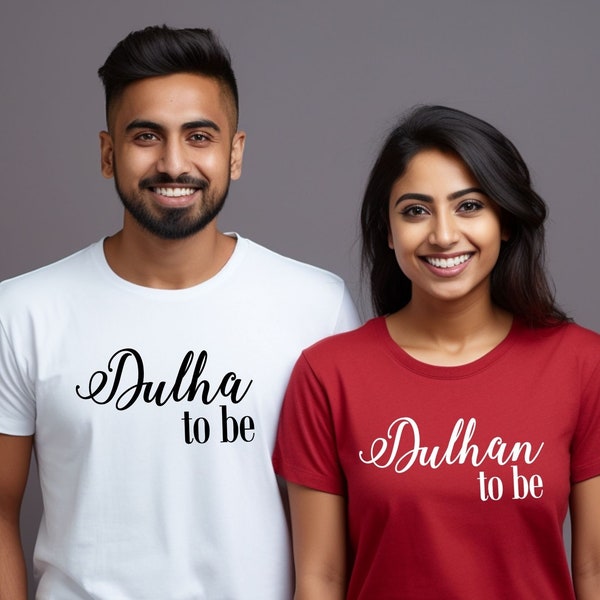 Dulhan To Be, Dulha To Be, Desi Bride, South Asian, Brown Girl, Indian Bridal Party Shirts