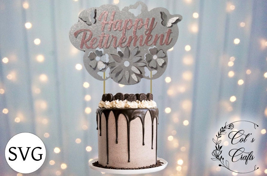Free Free Happy Retirement Cake Topper Svg 386 SVG PNG EPS DXF File