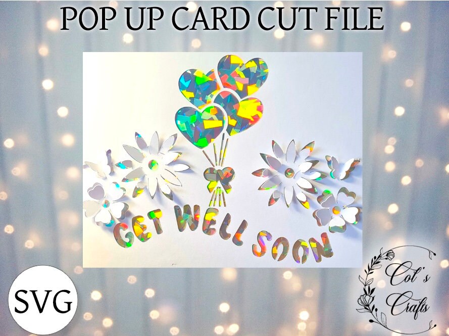 Pop up 3D Get well soon card cut file Card making cut | Etsy