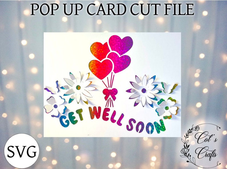 Pop up 3D Get well soon card cut file Card making cut | Etsy