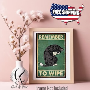 Black Cat Remember To Wipe sign / Bathroom Wall Decor 8&quot; x 12&quot; / Vintage Funny Cat/ Home Wall Decor | Bathroom Decor