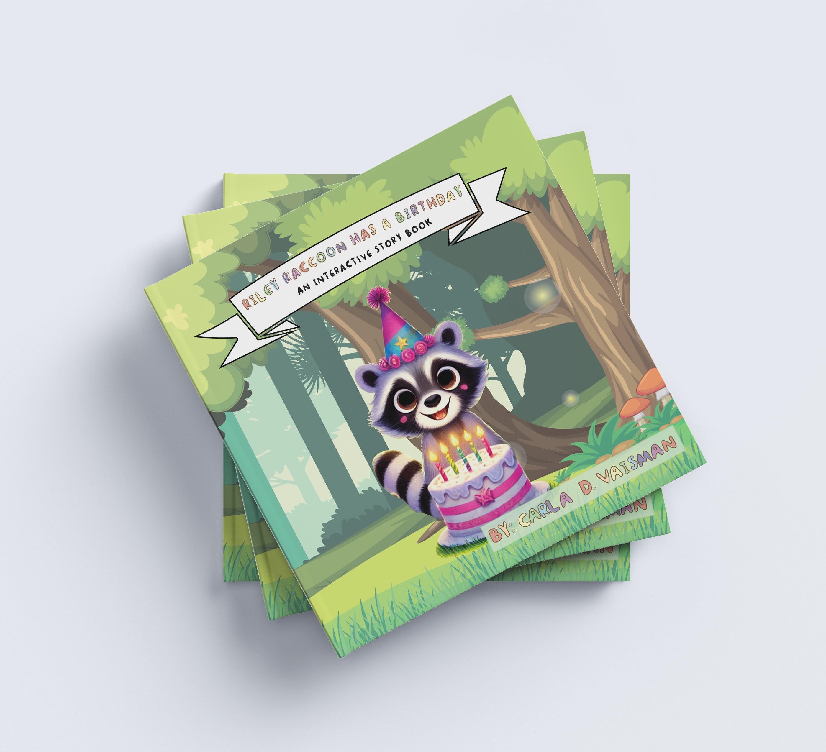 Racoon Riley Riley Raccoon Has a Birthday an Interactive Story Book Ages 3 to 6 ...