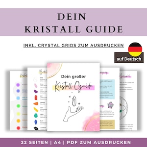 Può includere: Una guida digitale sui cristalli in tedesco, intitolata "Dein Kristall Guide", con "inkl. Crystal Grids zum Ausdrucken". La guida presenta pagine colorate con informazioni e illustrazioni sui cristalli. Un'icona PDF è visibile.