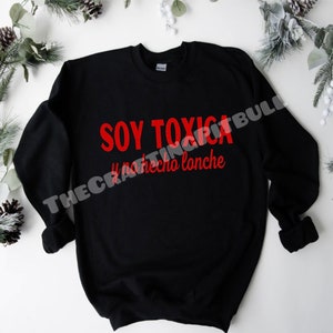Soy Toxica y no hecho lonche | Spanglish T-Shirt | Latina