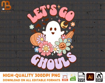 Let's Go Ghouls Svg, Halloween Svg, Let's Go Ghouls Png, Straszny Svg, Uroczy Duch Svg, Zabawny Halloween, Retro Halloween, Tańczący Szkielet Svg