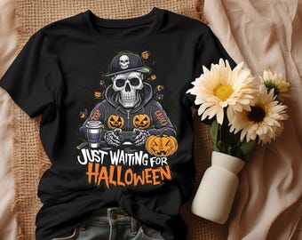 Just Waiting For Halloween PNG , Sublimation Design, Urban Graphics, Digital Gamer, Gaming Lover,Streetwear Art For T-shirt,