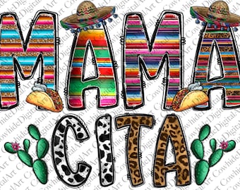 Mama Cita Serape PNG: Sombrero Mexicano, Cactus, Taco (Descarga Digital)