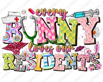 Puede incluir: Diseño gráfico colorido con el texto "every bunny loves our residents". Las letras están decoradas con una variedad de patrones, que incluyen lunares, cuadros y diseños florales. También se incluye un estetoscopio, una jeringa y un conejo en el diseño.