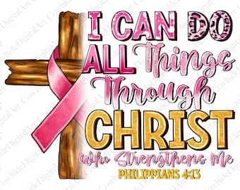 I Can Do All Things Through Christ Who Strengthens Me Breast Cancer Awareness PNG, Breast Cancer Leopard Coquette Bow PNG, PNG Sublimation