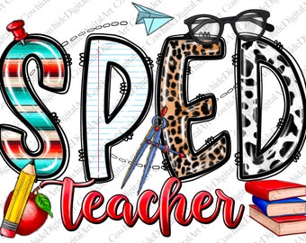 Sped Teacher png sublimation design download, Teacher's Day png, Special Education Teacher png, Teacher life png, sublimate designs download