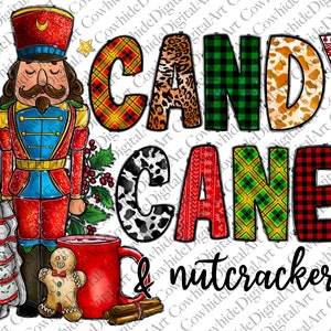 May include: A colorful graphic design featuring a nutcracker, candy cane, and a mug of hot chocolate. The words "Candy Cane & Nutcracker" are written in a festive font.